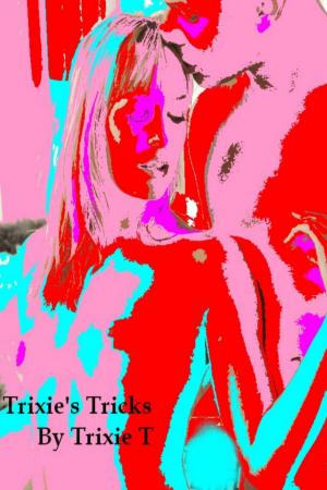 Cover of the book Trixie's Tricks by Tori Phillips