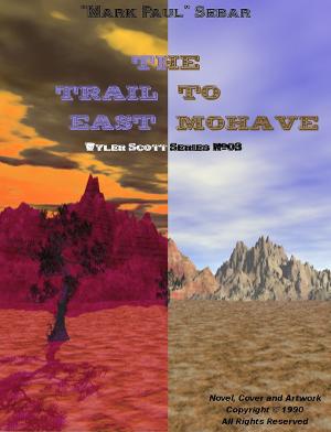 Book cover of The Trail To East Mohave