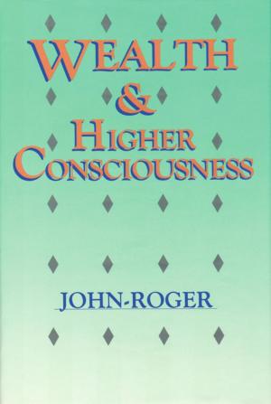 Cover of the book Wealth & Higher Consciousness by Daniel Berman