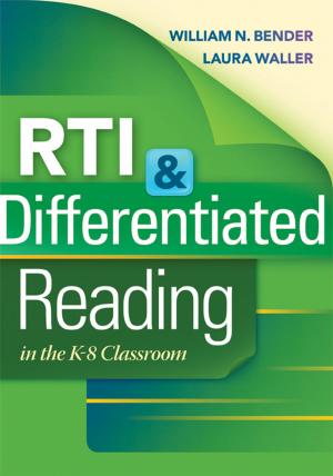 Cover of the book RTI & Differentiated Reading in the K-8 Classroom by 