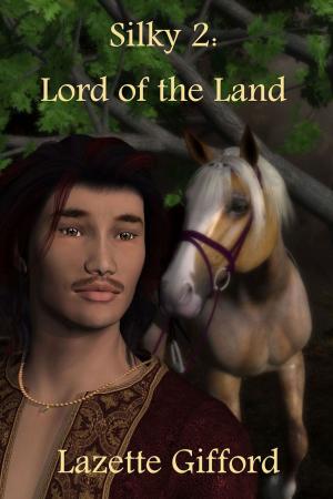 Cover of the book Silky 2: Lord of the Land by Joshua Cox-Steib
