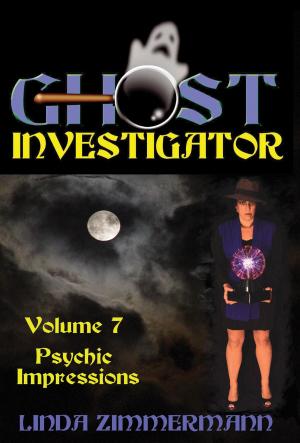 Book cover of Ghost Investigator Volume 7: Psychic Impressions