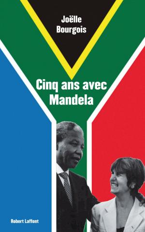 Cover of the book Cinq ans avec Mandela by Bertrand DELANOE, Laurent JOFFRIN
