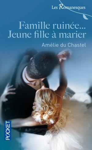 Cover of Famille ruinée... Jeune fille à marier