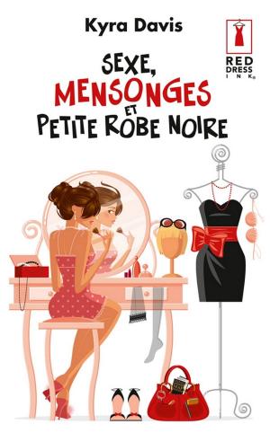 Cover of the book Sexe, mensonges et petite robe noire by Cara Colter