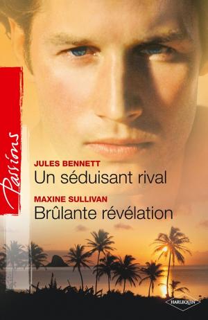 Cover of the book Un séduisant rival - Brûlante révélation by Patricia Thayer