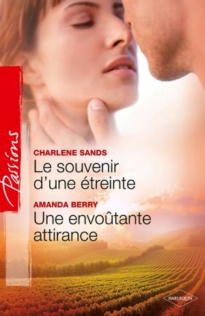 Book cover of Le souvenir d'une étreinte - Une envoûtante attirance