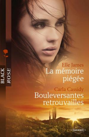 Book cover of La mémoire piégée - Bouleversantes retrouvailles (Harlequin Black Rose)