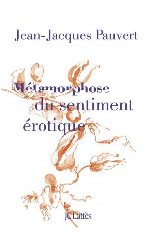 Cover of the book Métamorphose du sentiment érotique by Grégoire Delacourt