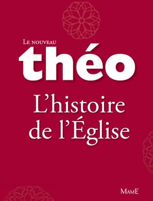 Book cover of Le nouveau Théo - Livre 3 - L'histoire de l'Église