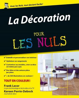 Cover of the book La Décoration Pour les Nuls by Rob CIAMPA, Theresa MOORE