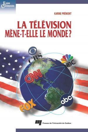 Cover of the book La télévision mène-t-elle le monde ? by Jean-François Savard, Jean-Patrick Villeneuve