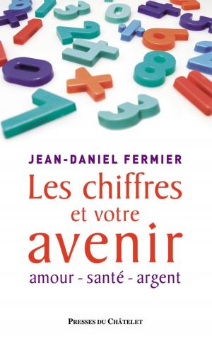Cover of the book Les chiffres et votre avenir by Gilles Van Grasdorff