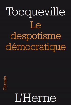 Cover of the book Le despotisme démocratique by Jules Michelet