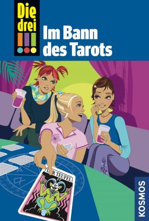 Cover of the book Die drei !!!, 9, Im Bann des Tarots (drei Ausrufezeichen) by Linda Chapman