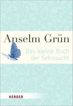 Cover of the book Das kleine Buch der Sehnsucht by Hermann-Josef Frisch