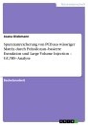 Cover of the book Spurenanreicherung von PCB aus wässriger Matrix durch Polysiloxan-basierte Extraktion und Large Volume Injection - GC/MS-Analyse by Bachen Wang