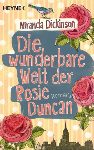 Cover of the book Die wunderbare Welt der Rosie Duncan by Joshua David Ling