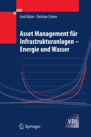 Cover of the book Asset Management für Infrastrukturanlagen - Energie und Wasser by Chuan Cheng