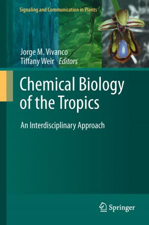 Cover of the book Chemical Biology of the Tropics by A. T. Cowie, I. A. Forsyth, I. C. Hart