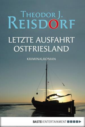 Cover of the book Letzte Ausfahrt Ostfriesland by Hedwig Courths-Mahler