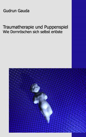 Cover of the book Traumatherapie und Puppenspiel by Richard Deiss