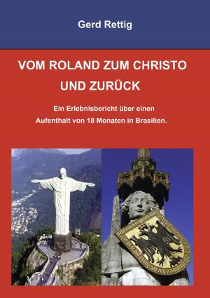 Cover of the book VOM ROLAND ZUM CHRISTO UND ZURÜCK by Wallace D. Wattles