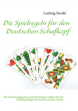 Cover of the book Die Spielregeln für den Deutschen Schafkopf by Pierre-Alexis Ponson du Terrail