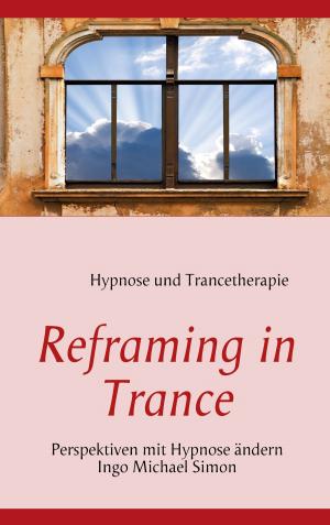 Cover of the book Reframing in Trance by Ines Evalonja