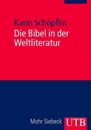 Cover of the book Die Bibel in der Weltliteratur by Klaas Hendrikse