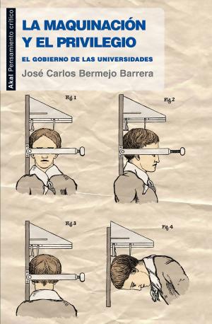 Cover of the book La maquinación y el privilegio by Carlos Fernández Liria, Pedro Fernández Liria, Luis Alegre Zahonero, Miguel Brieva