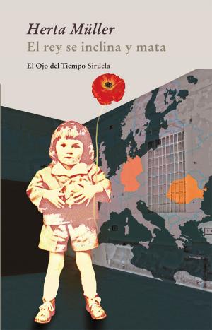 Cover of the book El rey se inclina y mata by François Cheng