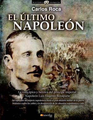 Cover of the book El último Napoleón by Manuel Velasco Laguna