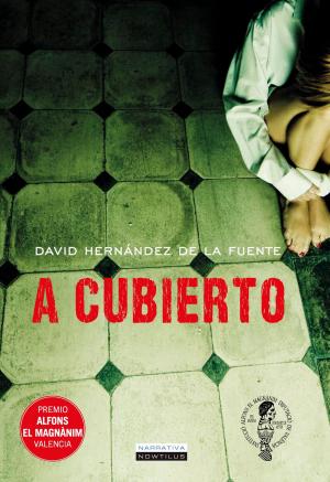 Cover of the book A cubierto by Ángel Luis Vera Aranda