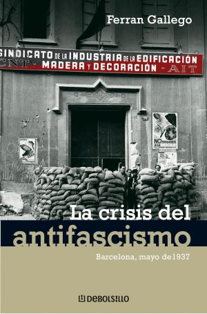 Cover of the book La crisis del antifascismo by Michel Houellebecq