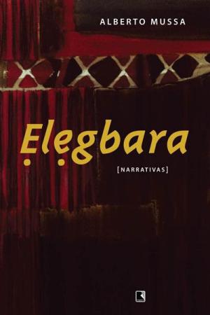 Cover of the book Elegbara by Reinaldo Azevedo