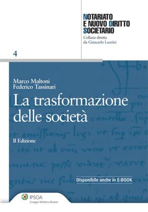 Cover of the book La trasformazione delle società by Piergiorgio Valente, Ivo Caraccioli, A. Nastasia, M. Querqui