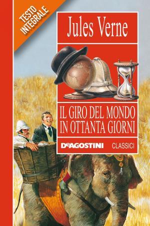 Cover of the book Il giro del mondo in ottanta giorni by Alexandre Dumas, Orlando Mazzetti