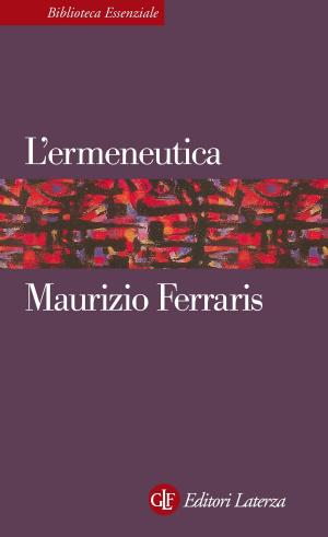 Cover of the book L'ermeneutica by Michele Ciliberto