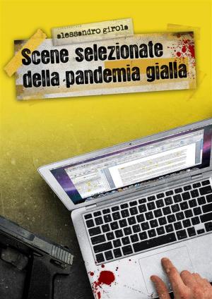 Book cover of Scene selezionate della Pandemia Gialla