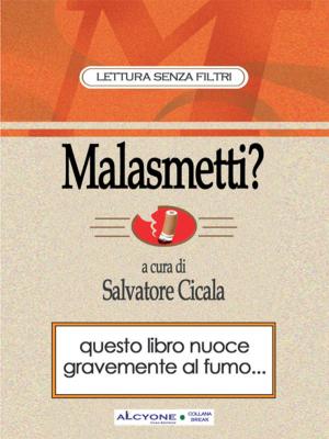 bigCover of the book Malasmetti? come smettere di fumare sorridendo by 