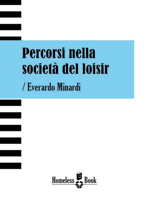 Cover of the book Percorsi nella società del loisir by Matteo Valtancoli
