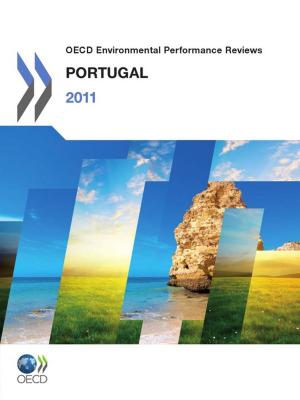 Cover of the book OECD Environmental Performance Reviews: Portugal 2011 by Collectif