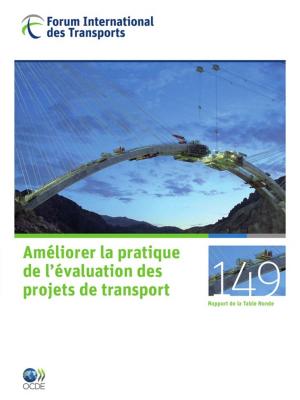 Cover of the book Améliorer la pratique de l'évaluation des projets de transport by Collective