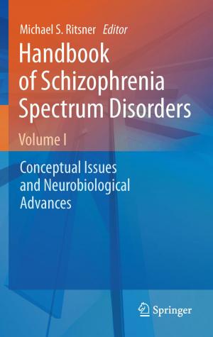bigCover of the book Handbook of Schizophrenia Spectrum Disorders, Volume I by 