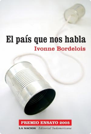 Cover of the book El país que nos habla by Tomás Abraham