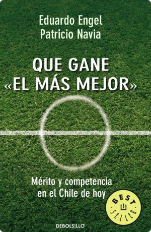 Cover of the book Que gane el más mejor by Roberto Ampuero