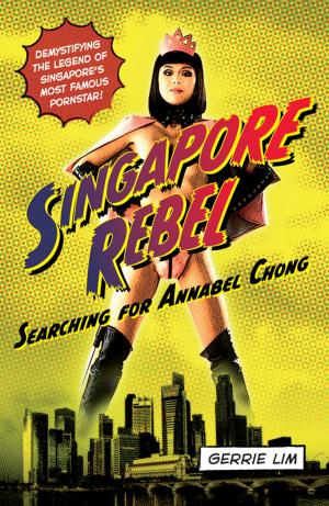 Cover of the book Singapore Rebel by Warren Olson