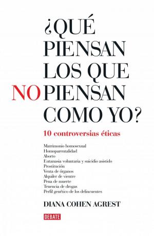 Cover of the book ¿Qué piensan los que no piensan como yo? by Federico Lorenz