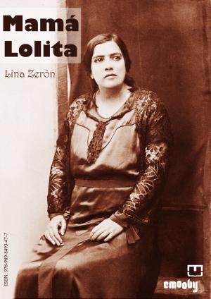 Cover of the book Mamá Lolita by Marisol Cabrera Sosa